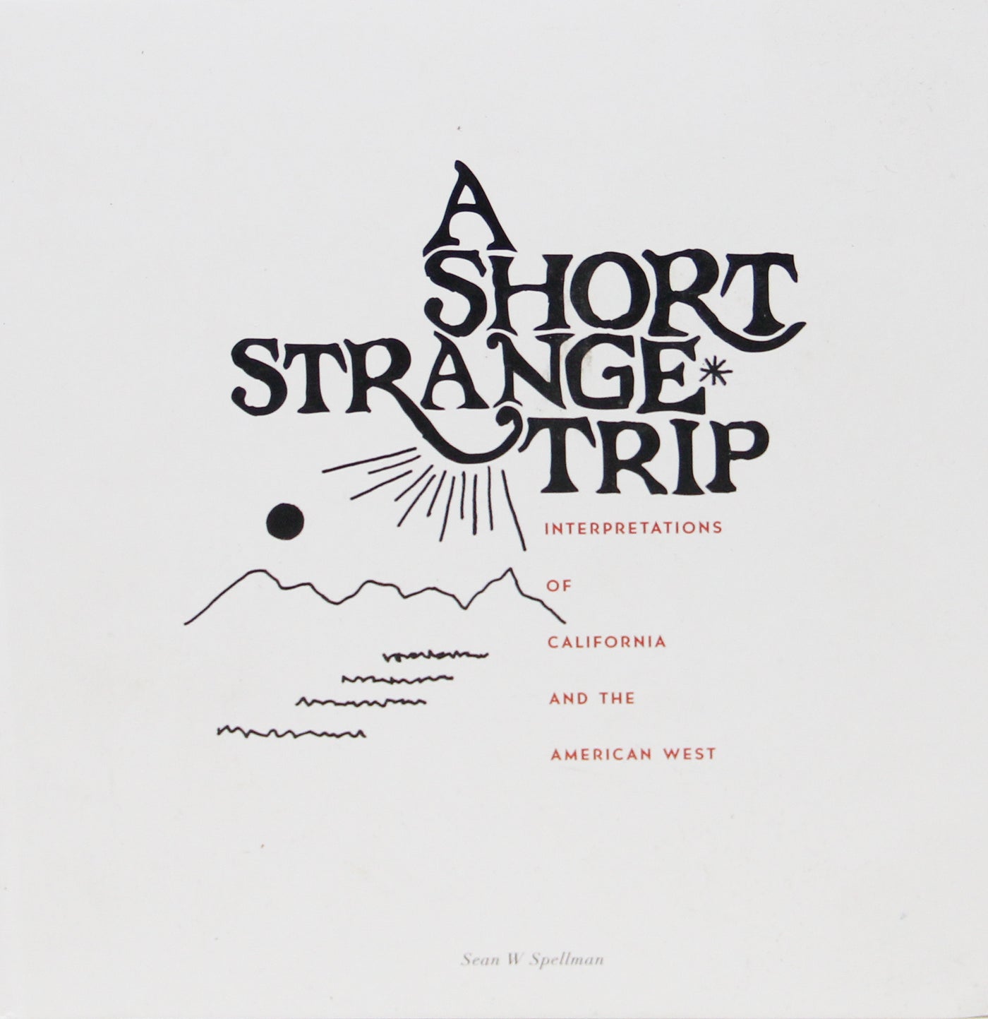 A Short Strange Trip