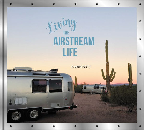 Living The Airstream Life